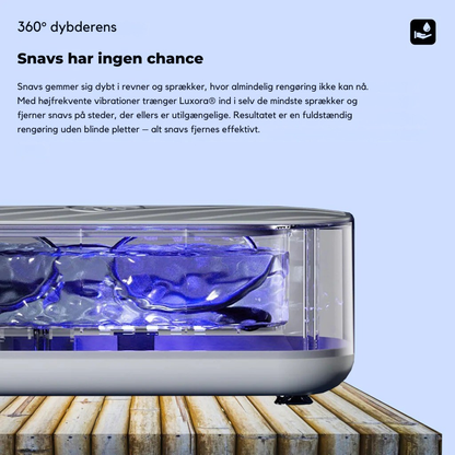 Luxora® Ultralydsrenser | Fjern snavs, bakterier og misfarvninger på få minutter – helt uden kemikalier!